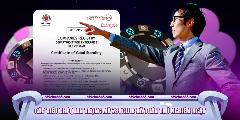 Các tiêu chí quan trọng mà 789CLUB đã tuân thủ nghiêm ngặt