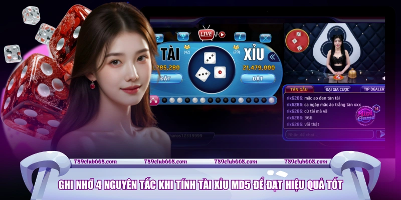 Ghi nhớ 4 nguyên tắc khi tính tài xỉu MD5 để đạt hiệu quả tốt