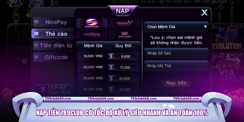Nạp tiền 789CLUB có tốc độ xử lý siêu nhanh và an toàn 100%
