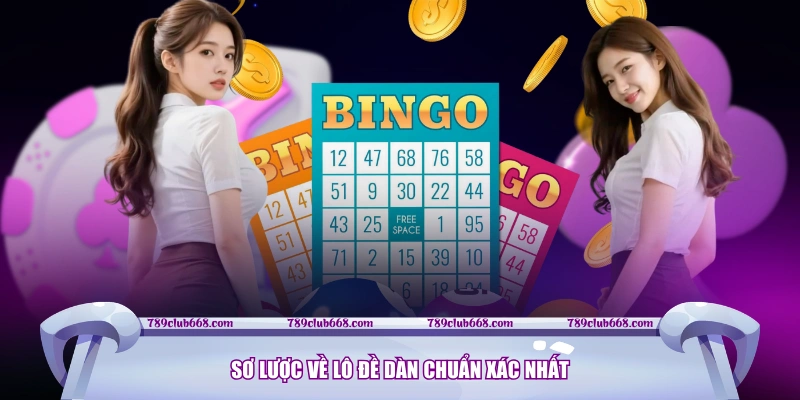 Sơ lược về Lô Đề Dàn chuẩn xác nhất