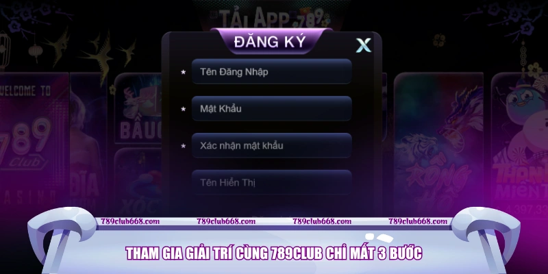 Tham gia giải trí cùng 789CLUB chỉ mất 3 bước